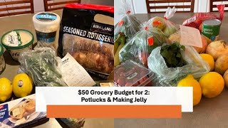 $50 Grocery Budget for 2 People: Potlucks and Making Jelly
