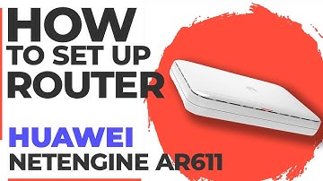 ✅ How to Set Up Huawei NetEngine AR611 | How to Setup Huawei NetEngine AR611 WiFi Router