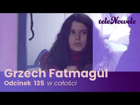 Grzech Fatmagül Odcinek 135 Cały Odcinek 