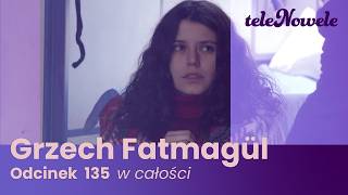 Grzech Fatmagül | Odcinek 135 | Cały odcinek