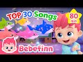 TOP 30 Popular Songs for Kids | +Compilation | Bebefinn Nursery Rhymes for Kids