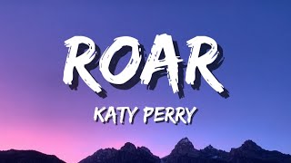 Katy Perry - Roar (Lyrics)