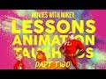 Lessons Animation Taught Us Part 2 - Movies with Mikey
