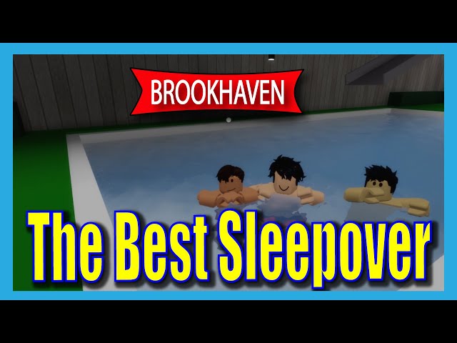 ROBLOX: Brookhaven RP Sleepover Part 1, AAEONX, ROBLOX: Brookhaven RP  Sleepover Part 1, AAEONX, By Aaeonx