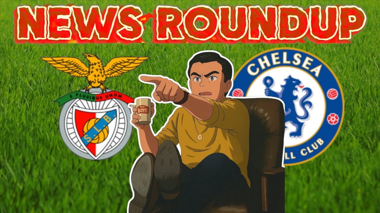 Chelsea transfer roundup: Andrey Santos SOLD? Emi Martinez, Acheampong | Benfica Update