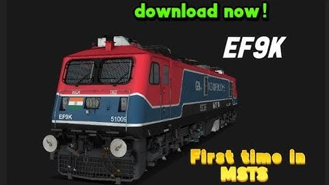 DOWNLOAD NEW ( EF-9K )  first time in msts (freeware) #msts  #railway #khandesh #ytstudio