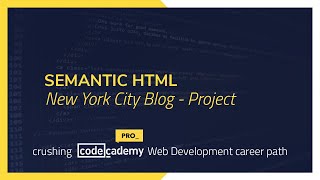 Crushing Codecademy PRO WEB DEVELOPMENT career path Challenge - New York City Blog - Project