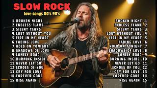Best Slow Rock Ballads Ever Classic Rock Love  To Heal Your Soul