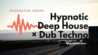 Productive Hours — Hypnotic Deep House × Dub Techno #1hour  #instrumental #deephouse #focusmusic
