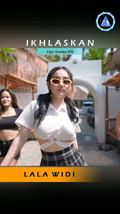 Lala Widi - Ikhlaskan #shorts
