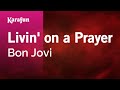 download Livin' on a Prayer - Bon Jovi | Karaoke Version | KaraFun - KaraFun Karaoke download Livin' on a Prayer - Bon Jovi | Karaoke Version | KaraFun - KaraFun Karaoke
