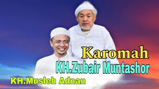 Karomah KH.Zubair Muntashor | Kh.Musleh Adnan