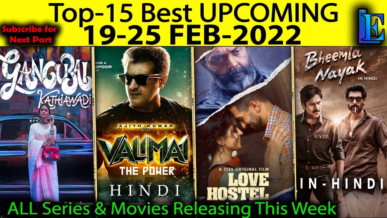 Top-15 Upcoming 19- 25 FEB-2022 Web-Series & Movies ON 