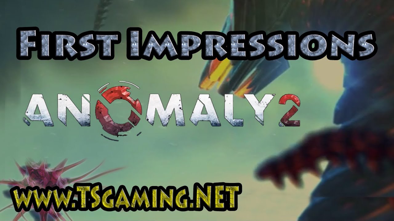 Anomaly 2 - Gameplay, Missions and Impressions