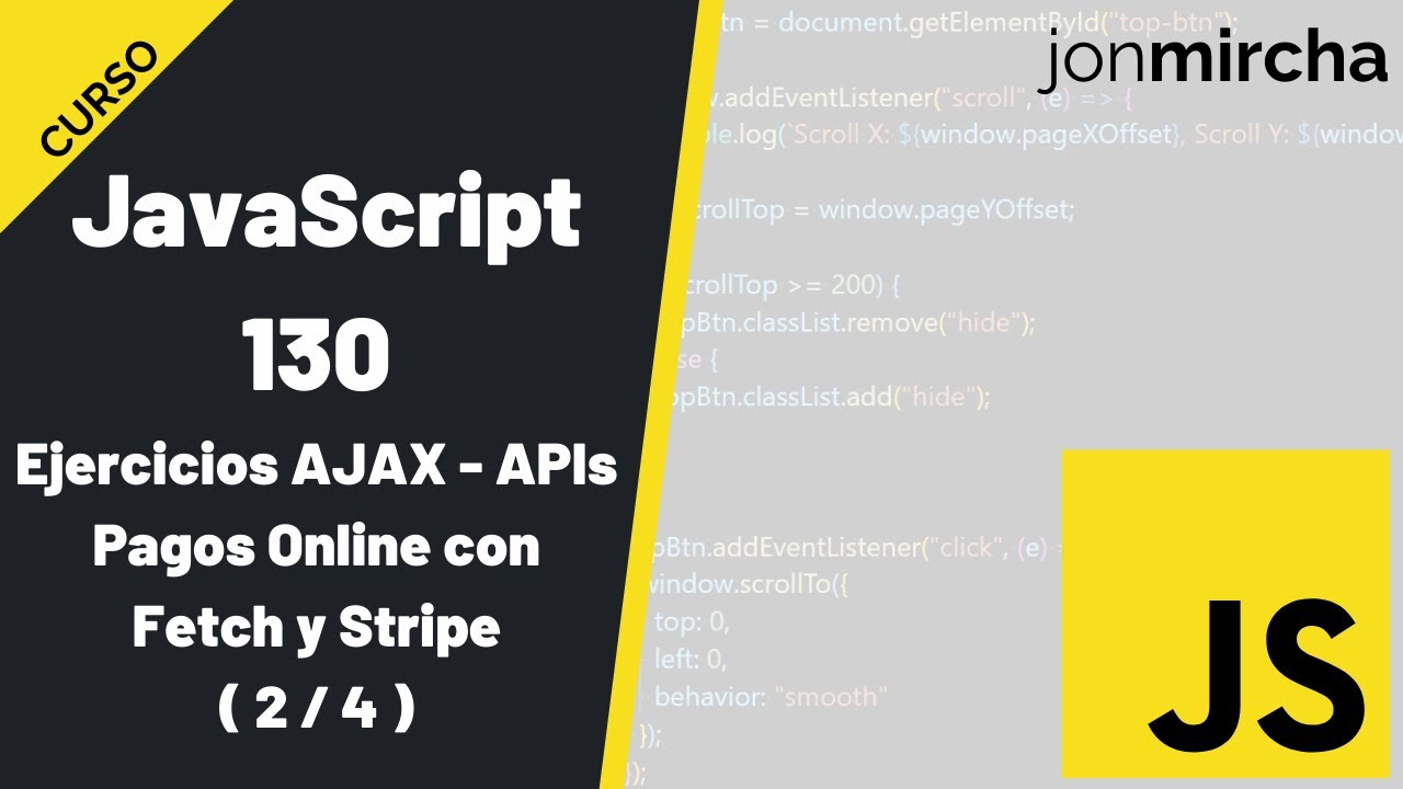 Curso JavaScript: 130. Ejercicios AJAX - APIs: Pagos Online con Fetch y Stripe (2/4) - 