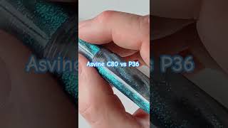 Asvine C80 vs P36 #plumafuente #lapicera #estilografica #fountainpen #fountainpenreview
