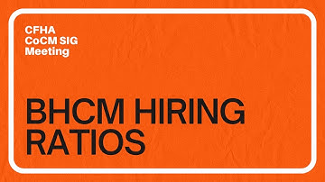 CoCM SIG Meeting: BHCM Hiring Ratios