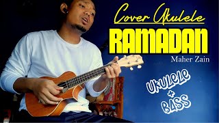 Ramadan || maher zain cover ukulele full bass