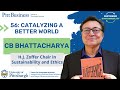 Catalyzing a better world with cb bhattacharya