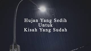 Download Lagu Hujan Yang Sedih Untuk Kisah Yang Sudah (Boy Candra) - Fiksionalisme MP3