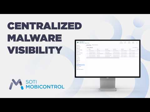 Centralized Malware Visibility | SOTI MobiControl
