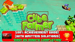 Cube Farmer - 100% Achievement Guide W/ Written Solutions! *EASY 25 Minute Completion*