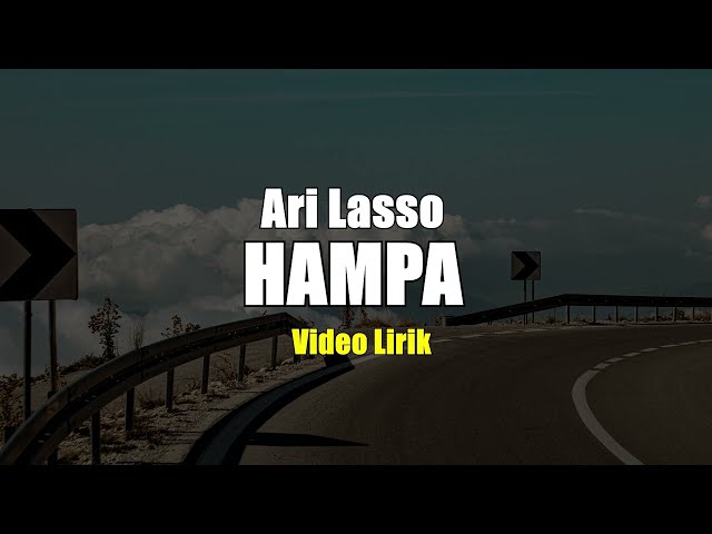 HAMPA - ARI LASSO VIDIO LIRIK class=