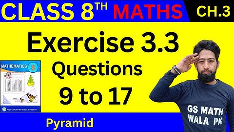 Class 8 math chapter 3 exercise 3.3 Q.9 to 17 | class 8 math exercise 3.3 | class 8 math ex 3.3