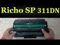 Richo SP 311DN Toner Cartridge Refill & Chip Replace  |  تعبئه حباره طابعه ريكو