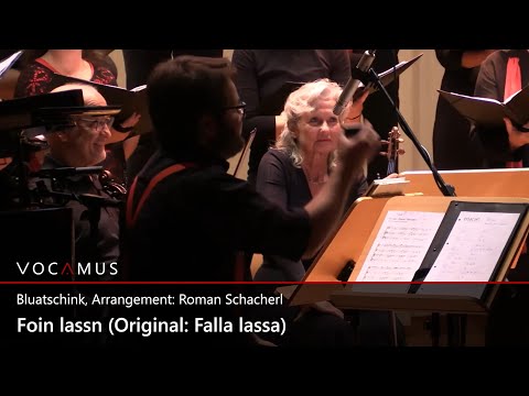 VOCAMUS: "Foin lassn" (Original: "Falla lassa") von Bluatschink (Arrangement: Roman Schacherl)