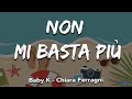 Non mi basta più (special guest Chiara Ferragni) - TESTO/LYRICS