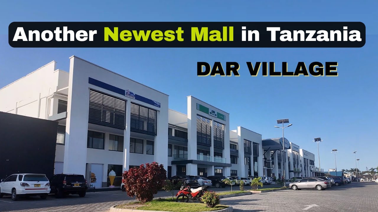 Another Newest Big Mall in East Africa is open to Public in Tanzania, this is Dar Village Mall