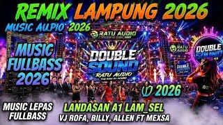 🟢NEW RATU AUDIO 2026🪄 LANDASAN A1 LAM_UTARA 🪄MUSIC LEPAS IRAMA VJ ROFA, BILLY,ALEN,MEXSA DAN VOCC🔥🚀