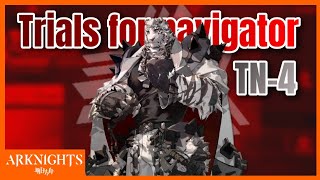[Arknights] Trials for Navigator#6 - Ultimates Trial