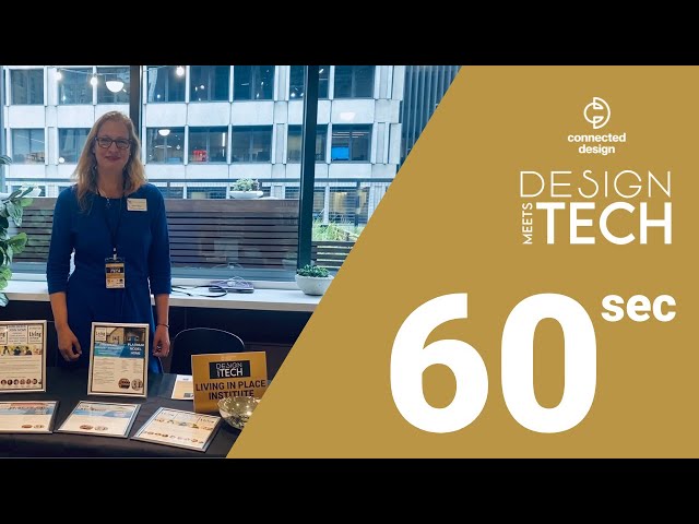 60 seconds with the Living in Place Institute at the Design in Tech Event