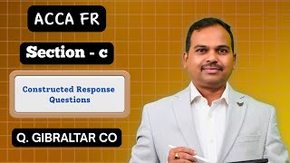 Gibraltar co | ACCA FR Kaplan exam kit (Q.429) | Section C | past exam questions | Lecture 38