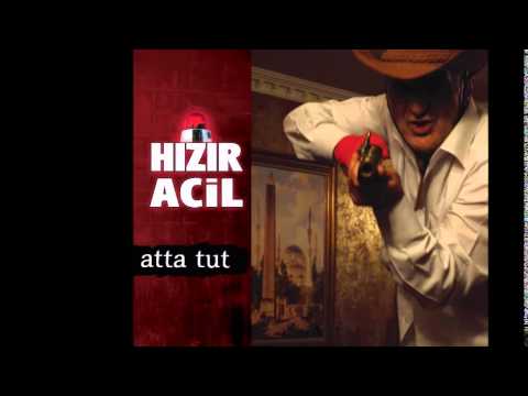 Hızır Acil - Hi'i - Hayat Devam Edeyi (Karadenizli Dayı)