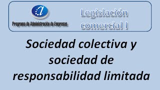 Tutoría Nº 5-1: Sociedades colectiva y Ltda. Curso de Legislación Comercial I