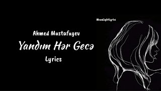 Ahmed Mustafayev - Yandım Hər Gecə Sözləri Lyrics