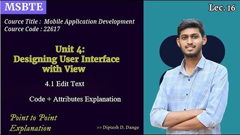 4.1 Edit Text | MAD| 22617| MSBTE | I Scheme |code explain + implement | Edit Text in Android Studio