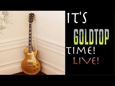 It's Goldtop Time! ( Live) - It's Goldtop Time! ( Live)