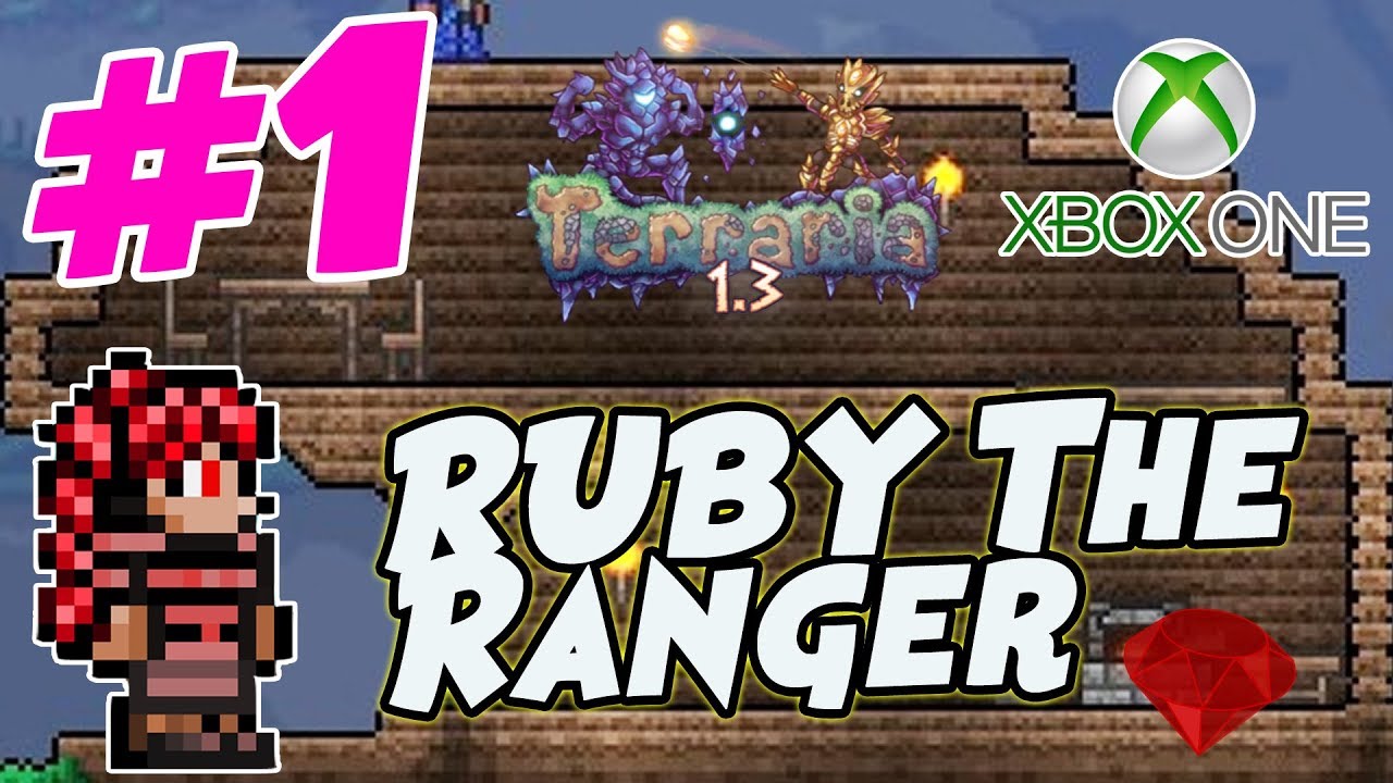 Terraria 1.3 Xbox Let's Play - 🏹 Ranger Playthrough - Ruby The Ranger! #1