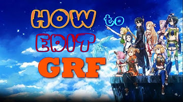 Introduction to GRF Edits Ragnarok Online | GRF Edits Tutorial 0