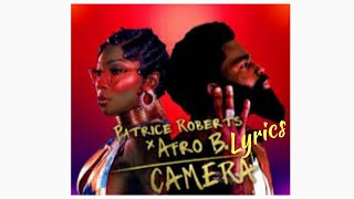 Patrice Roberts & Afro B - Camera Lyrics