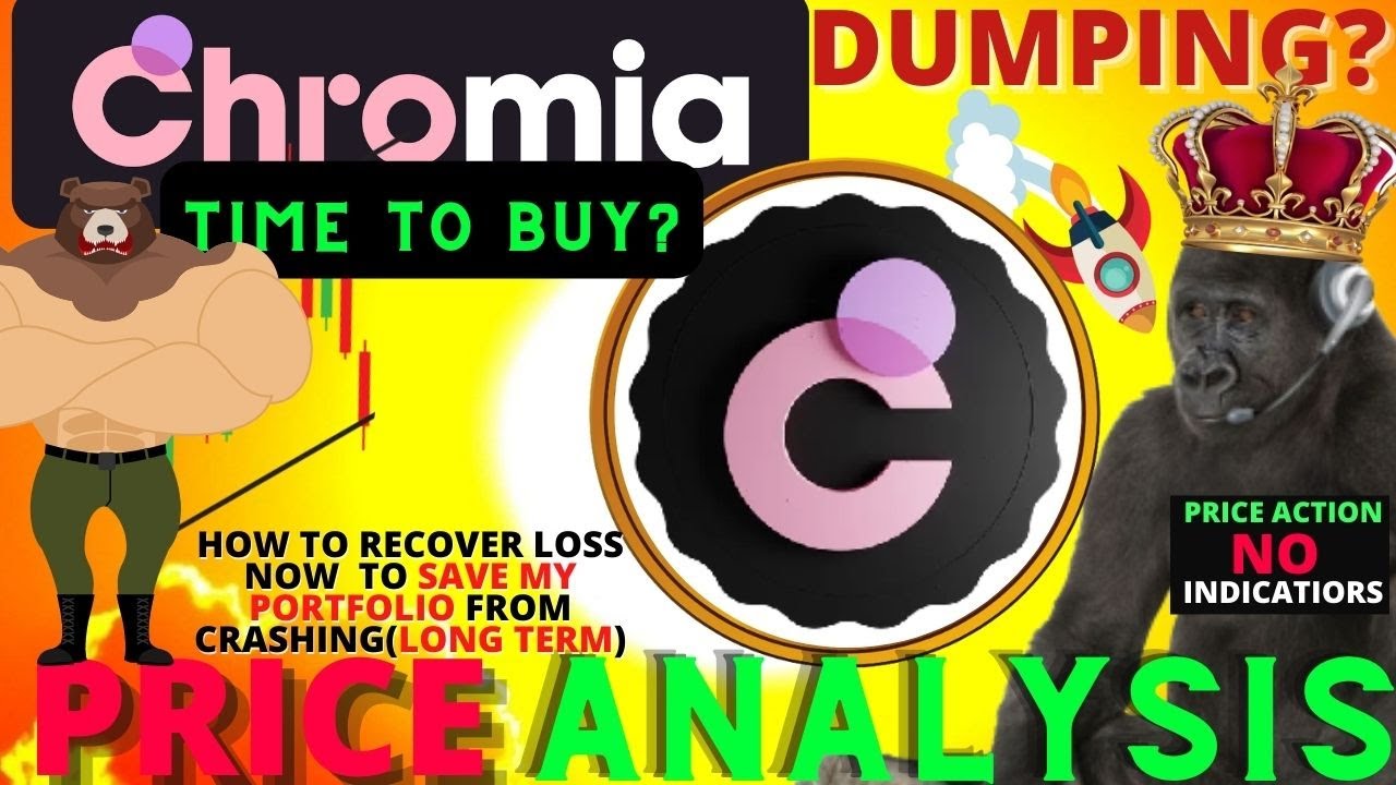 BUY $0.52 CHROMIA (CHR) TOKEN DUMP? CHR DUMP REVIEW & LOSS CONTROL. CHR PRICE PREDICTION 2022