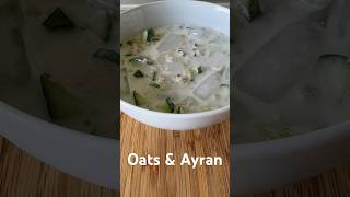 Oats &amp; Ayran - Summer refreshing meal - Quick &amp; Easy 3-INGREDIENT Dinner #shorts #ayran #oats #meal