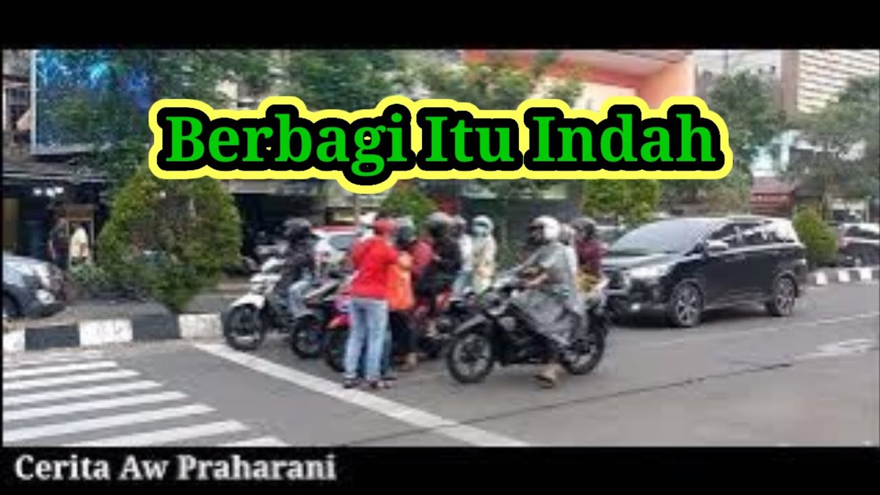 Berbagi Itu Indah Youtube