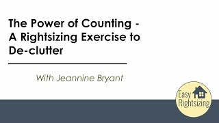 The Power of Counting - A Rightsizing Exercise to De-clutter