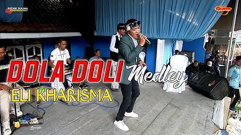 Eli Kharisma - Dola Doli medley wangsit Siliwangi full bajidor#menksuling