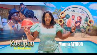 Mama Africa - Kasupuu ka Mheshimiwa ( 4k video)